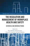 Regulation and Management of Workplace Health and Safety