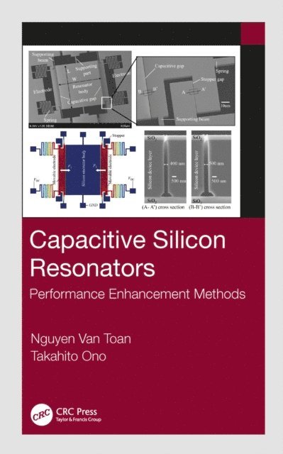 Takahito Ono, Nguyen Van Toan - Capacitive Silicon Resonators, E-bok