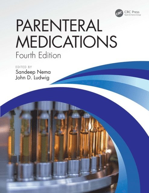 John D. Ludwig, Sandeep Nema - Parenteral Medications, Fourth Edition, E-bok