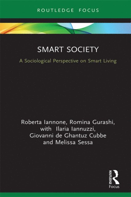 Melissa Sessa, Giovanni de Ghantuz Cubbe, Ilaria Iannuzzi, Romina Gurashi, Roberta Iannone - Smart Society, E-bok