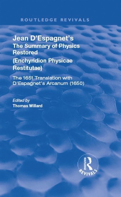 Jean D'Espagnet, Thomas Willard - Jean D'Espagnet's The Summary of Physics Restored, E-bok