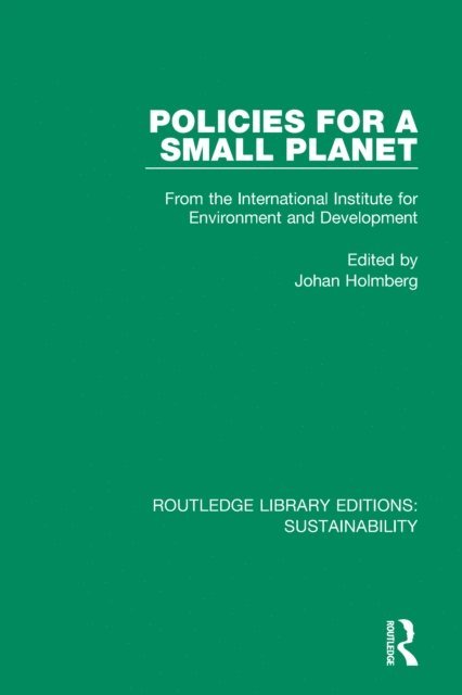 Johan Holmberg - Policies for a Small Planet, E-bok