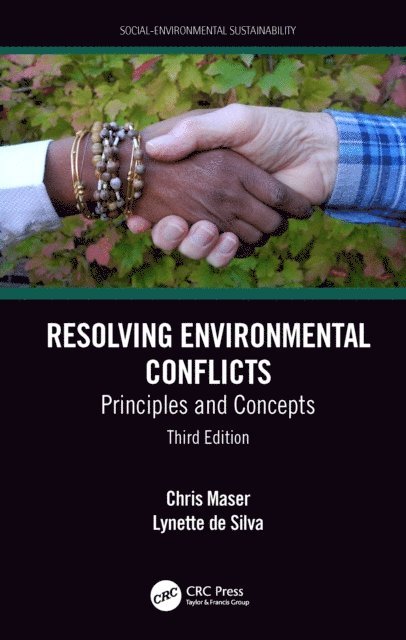 Chris Maser, Lynette de Silva - Resolving Environmental Conflicts, E-bok
