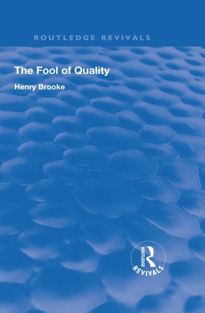 Henry Brooke - Fool of Quality, E-bok