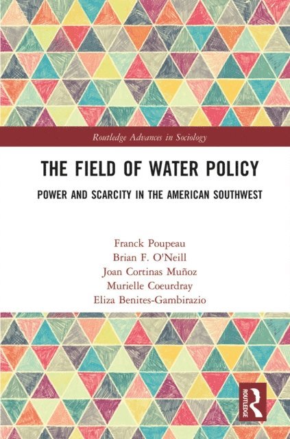 Eliza Benites-Gambirazio, Murielle Coeurdray, Joan Cortinas Munoz, Brian O'Neill, Franck Poupeau - Field of Water Policy, E-bok