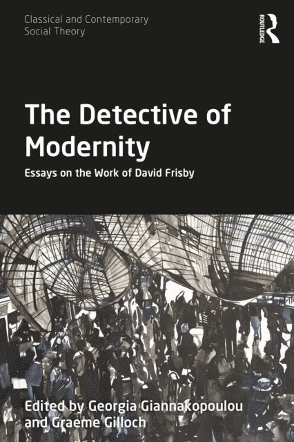 Graeme Gilloch, Georgia Giannakopoulou - Detective of Modernity, E-bok