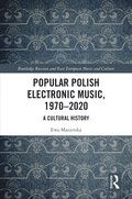 Popular Polish Electronic Music, 1970-2020