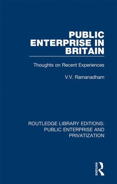 V. V. Ramanadham - Public Enterprise in Britain, E-bok