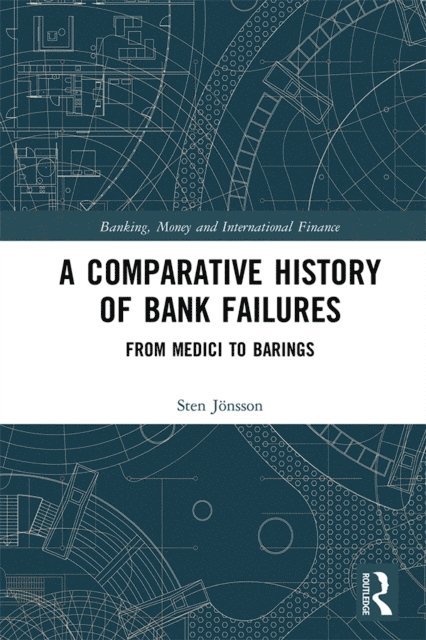 Sten Jonsson - Comparative History of Bank Failures, E-bok