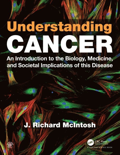 J. Richard McIntosh - Understanding Cancer, E-bok