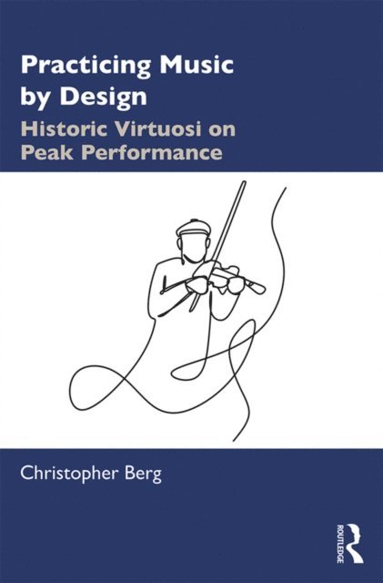 Christopher Berg - Practicing Music by Design, E-bok. Tillgänglighet: Lägg i varukorg
