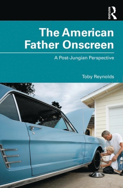 Toby Reynolds - American Father Onscreen, E-bok