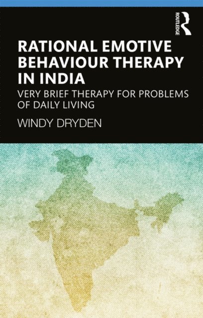 Windy Dryden - Rational Emotive Behaviour Therapy in India, E-bok