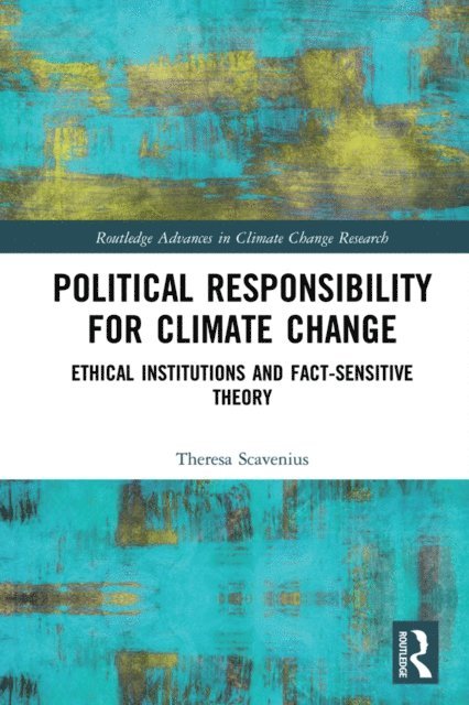 Theresa Scavenius - Political Responsibility for Climate Change, E-bok