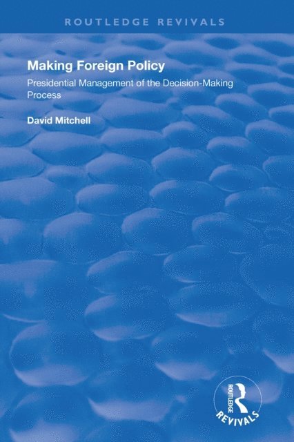 David Mitchell - Making Foreign Policy, E-bok
