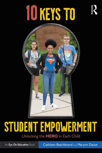 Marynn Dause, Cathleen Beachboard - 10 Keys to Student Empowerment, E-bok