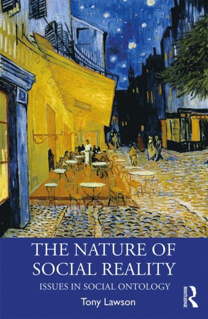 Tony Lawson - Nature of Social Reality, E-bok