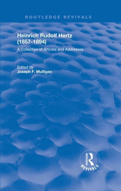 Joseph E. Mulligan - Heinrich Rudolf Hertz (1857-1894), E-bok