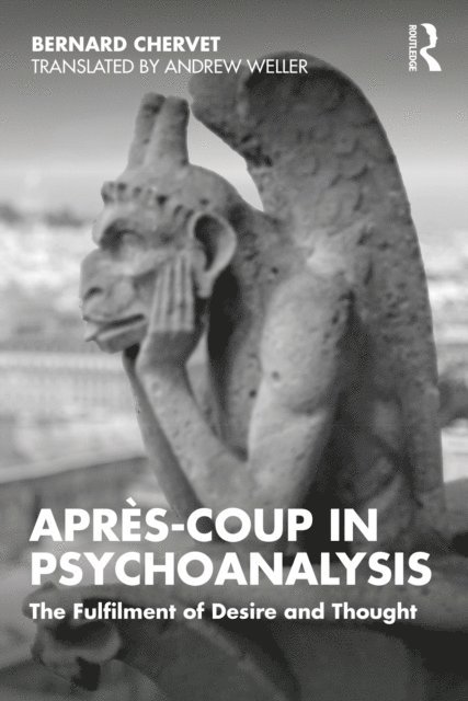 Bernard Chervet - Apres-coup in Psychoanalysis, E-bok