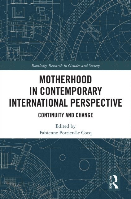 Fabienne Portier-Le Cocq - Motherhood in Contemporary International Perspective, E-bok