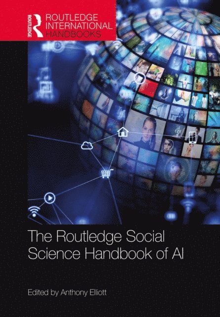 Anthony Elliott - Routledge Social Science Handbook of AI, E-bok