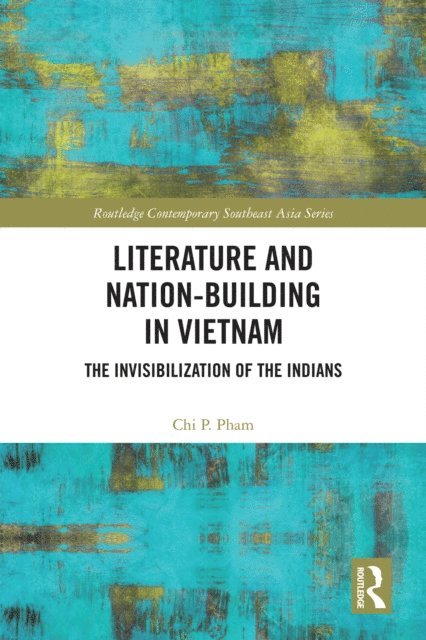 Chi P. Pham - Literature and Nation-Building in Vietnam, E-bok