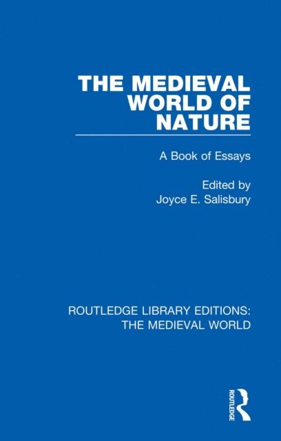Joyce E. Salisbury - Medieval World of Nature, E-bok