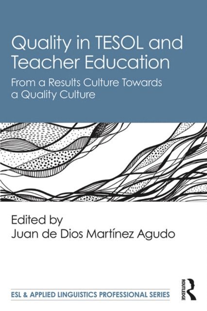 Juan de Dios Martinez Agudo - Quality in TESOL and Teacher Education, E-bok