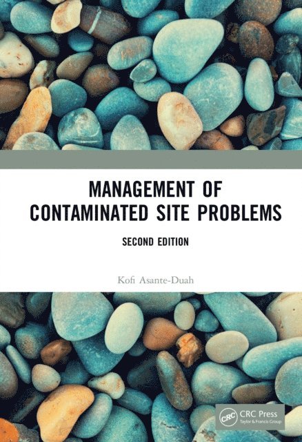 Kofi Asante-Duah - Management of Contaminated Site Problems, Second Edition, E-bok