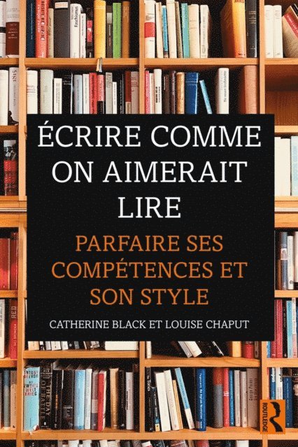 Louise Chaput, Catherine Black - Ecrire comme on aimerait lire, E-bok
