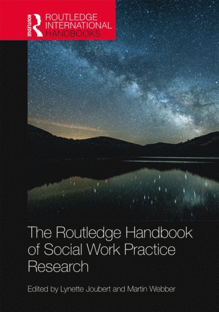 Martin Webber, Lynette Joubert - Routledge Handbook of Social Work Practice Research, E-bok