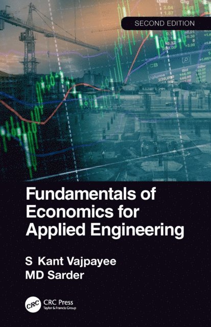 MD Sarder, S. Kant Vajpayee - Fundamentals of Economics for Applied Engineering, E-bok. Tillgänglighet: Lägg i varukorg