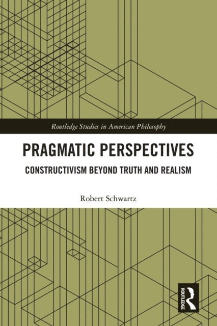 Robert Schwartz - Pragmatic Perspectives, E-bok