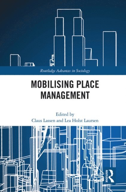 Lea Holst Laursen, Claus Lassen - Mobilising Place Management, E-bok