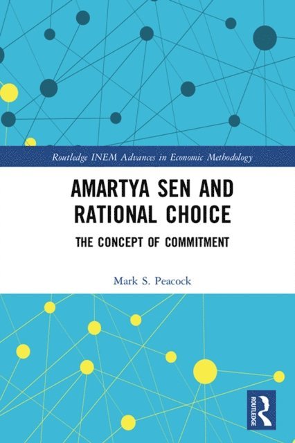 Mark Peacock - Amartya Sen and Rational Choice, E-bok