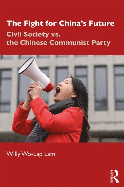 Willy Wo-Lap Lam - Fight for China's Future, E-bok