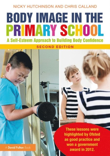 Chris Calland, Nicky Hutchinson - Body Image in the Primary School, E-bok