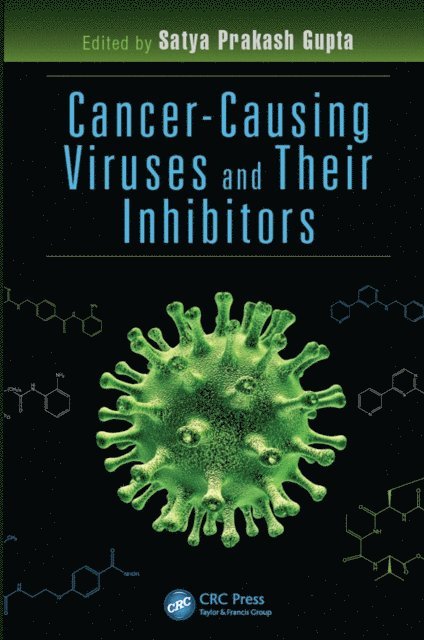 Satya Prakash Gupta - Cancer-Causing Viruses and Their Inhibitors, E-bok