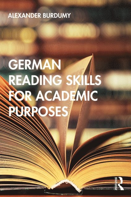 Alexander Burdumy - German Reading Skills for Academic Purposes, E-bok