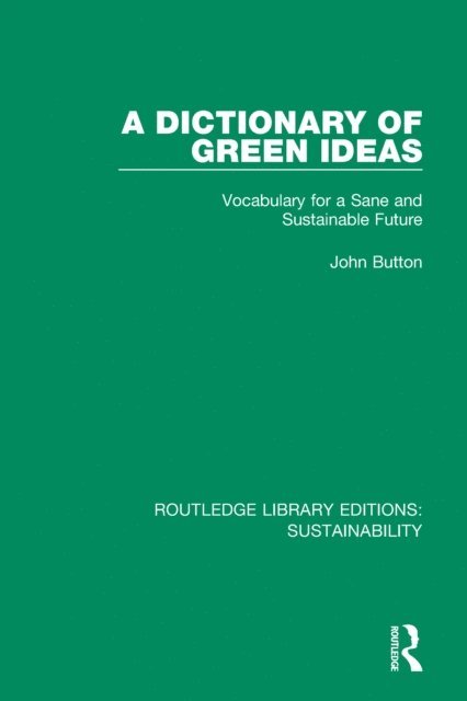 John Button - Dictionary of Green Ideas, E-bok