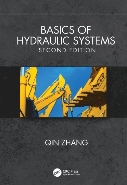Qin Zhang - Basics of Hydraulic Systems, Second Edition, E-bok