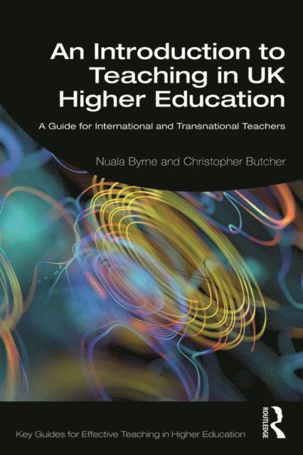 Christopher Butcher, Nuala Byrne - Introduction to Teaching in UK Higher Education, E-bok