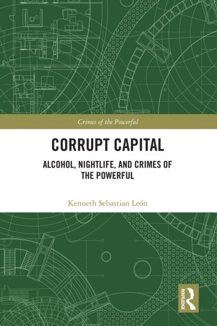 Kenneth Sebastian Leon - Corrupt Capital, E-bok