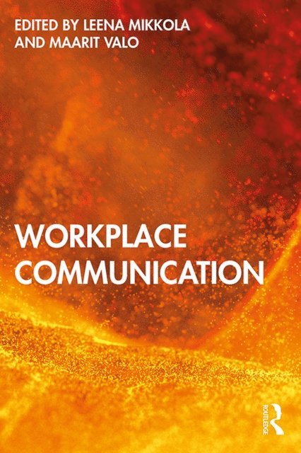Maarit Valo, Leena Mikkola - Workplace Communication, E-bok