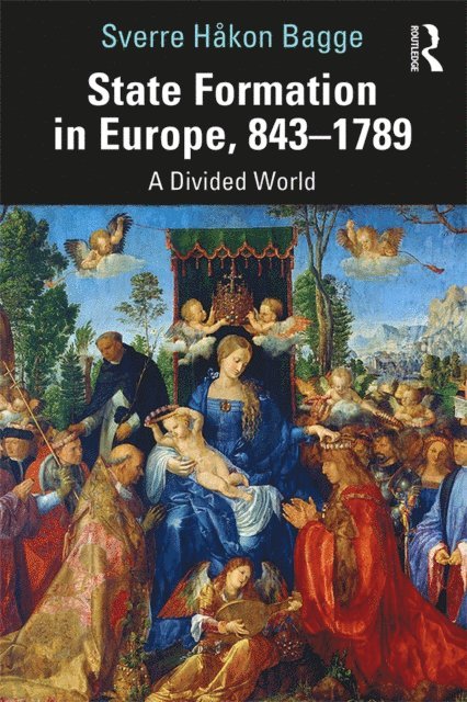 Sverre Bagge - State Formation in Europe, 843-1789, E-bok