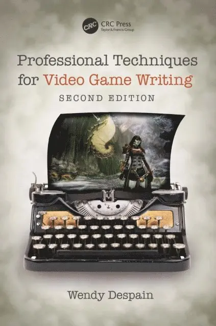 Wendy Despain - Professional Techniques for Video Game Writing, E-bok. Tillgänglighet: Lägg i varukorg