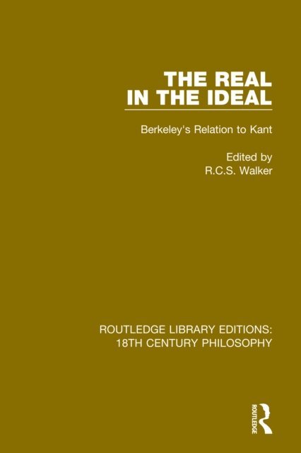 R.C.S. Walker - Real in the Ideal, E-bok