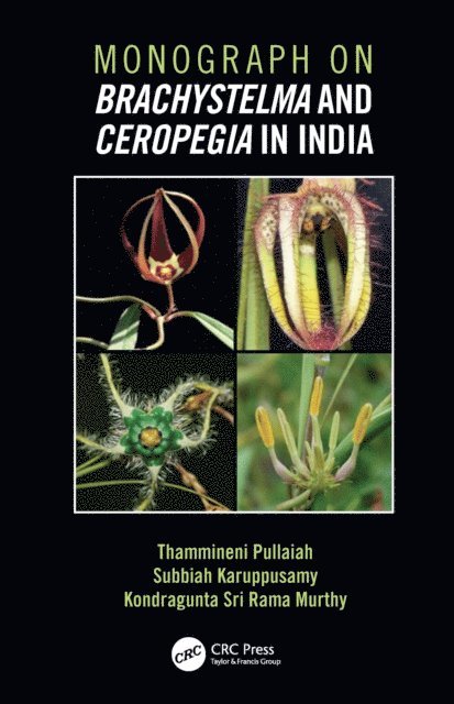Kondragunta Sri Rama Murthy, Subbiah Karuppuswamy, Thammineni Pullaiah - Monograph on Brachystelma and Ceropegia in India, E-bok