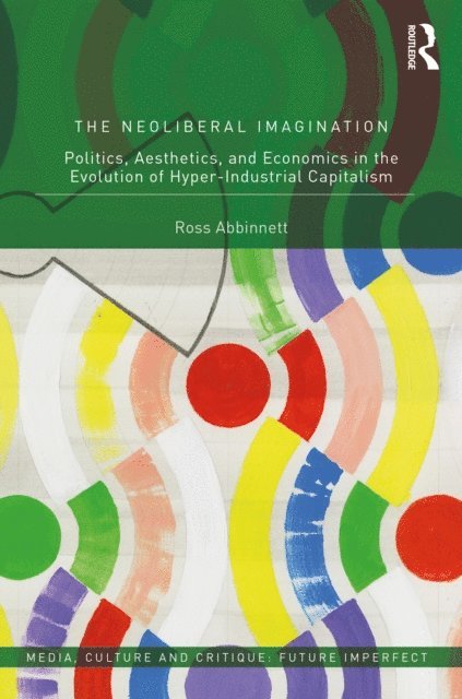 Ross Abbinnett - Neoliberal Imagination, E-bok