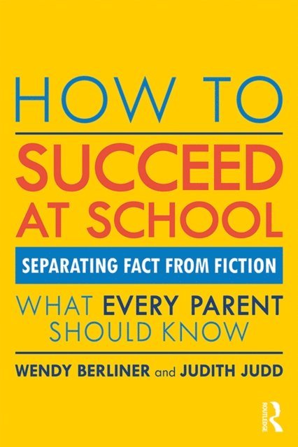 Judith Judd, Wendy Berliner - How to Succeed at School, E-bok